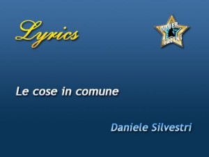 Le cose in comune, Daniele Silvestri - Lyrics