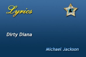 Dirty Diana, Michael Jackson - Lyrics